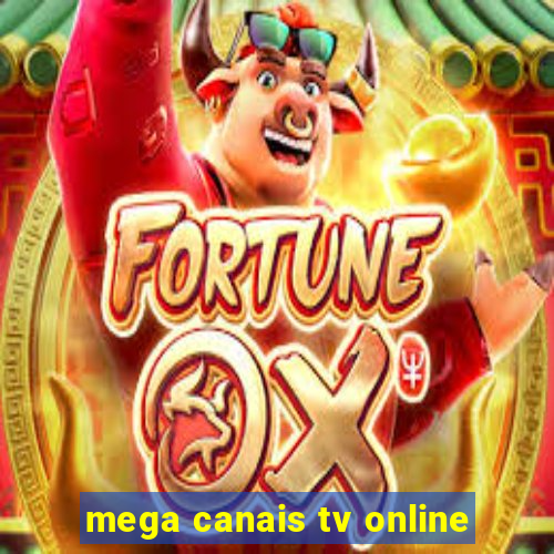 mega canais tv online